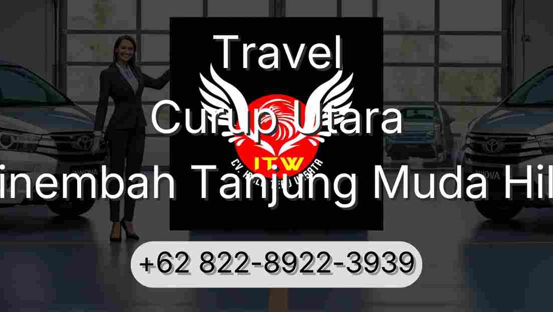 Travel Curup Utara Sinembah Tanjung Muda Hilir