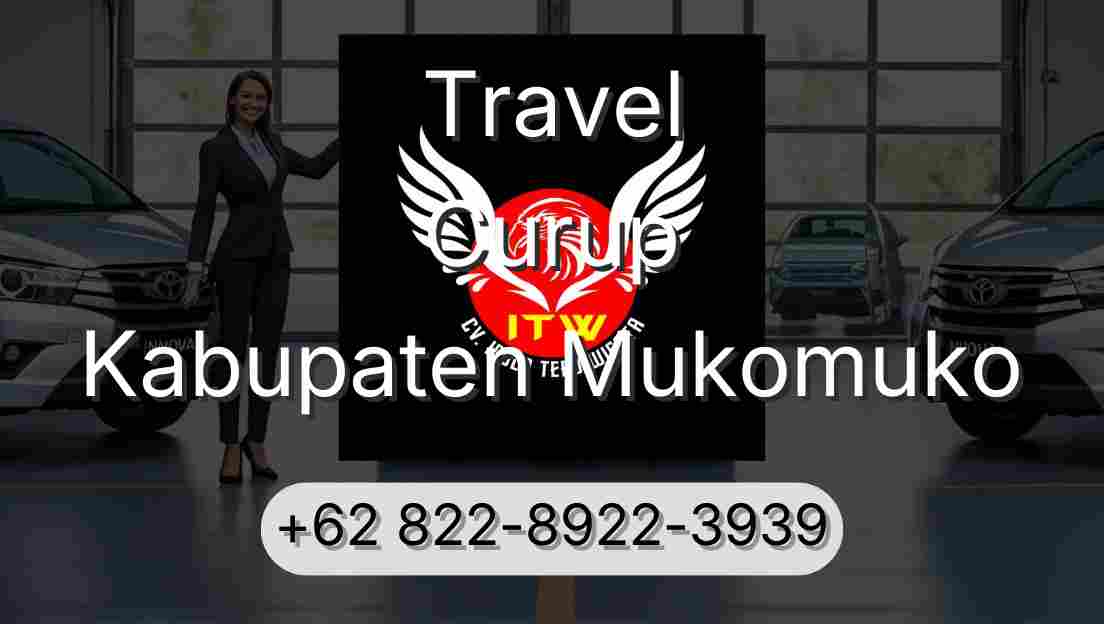 Travel Curup Kabupaten Mukomuko