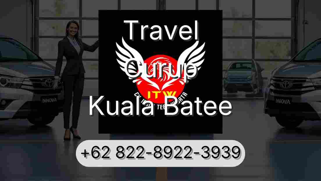 Travel Curup Kuala Batee