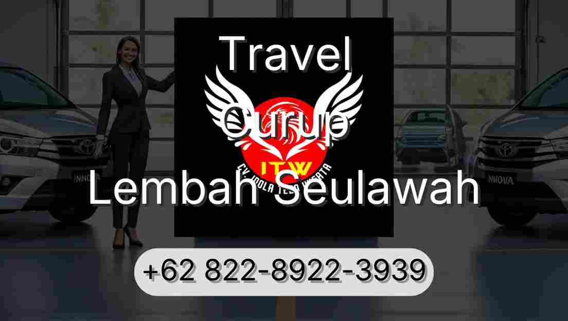 Travel Curup Lembah Seulawah