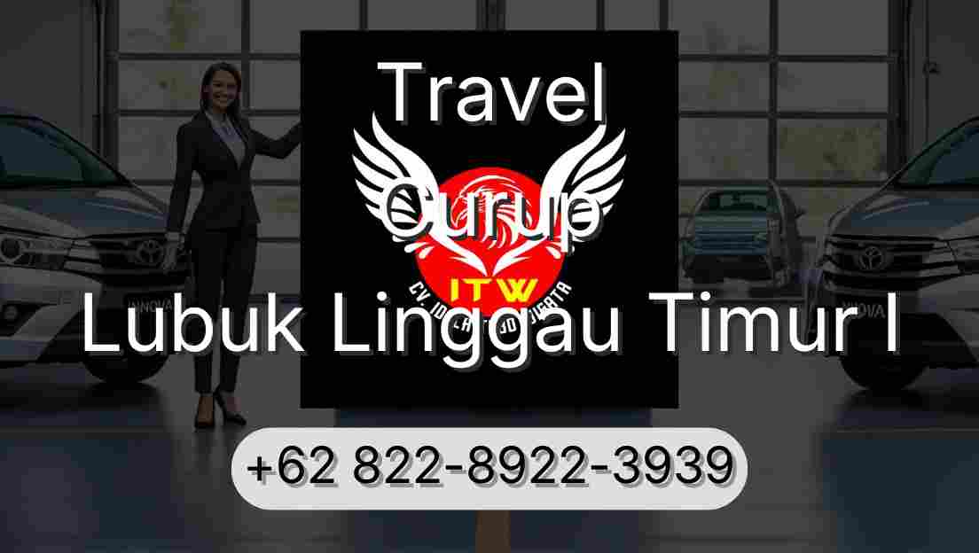 Travel Curup Lubuk Linggau Timur I