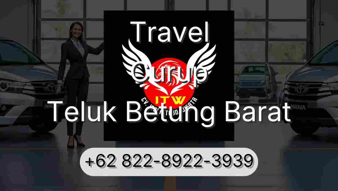 Travel Curup Teluk Betung Barat