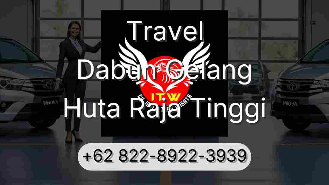 Travel Dabun Gelang Huta Raja Tinggi