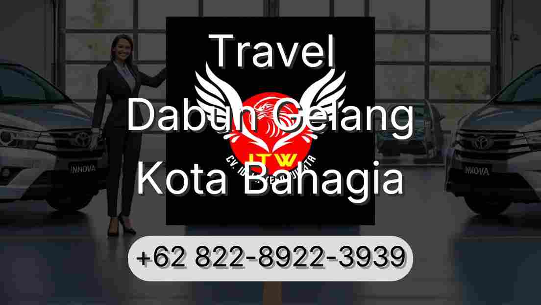 Travel Dabun Gelang Kota Bahagia