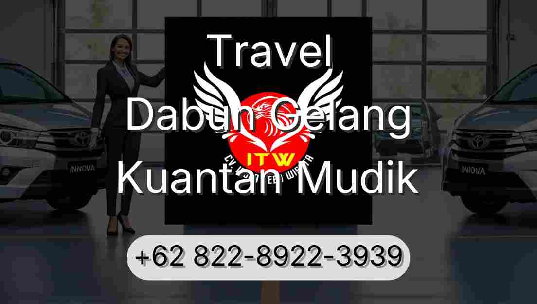 Travel Dabun Gelang Kuantan Mudik
