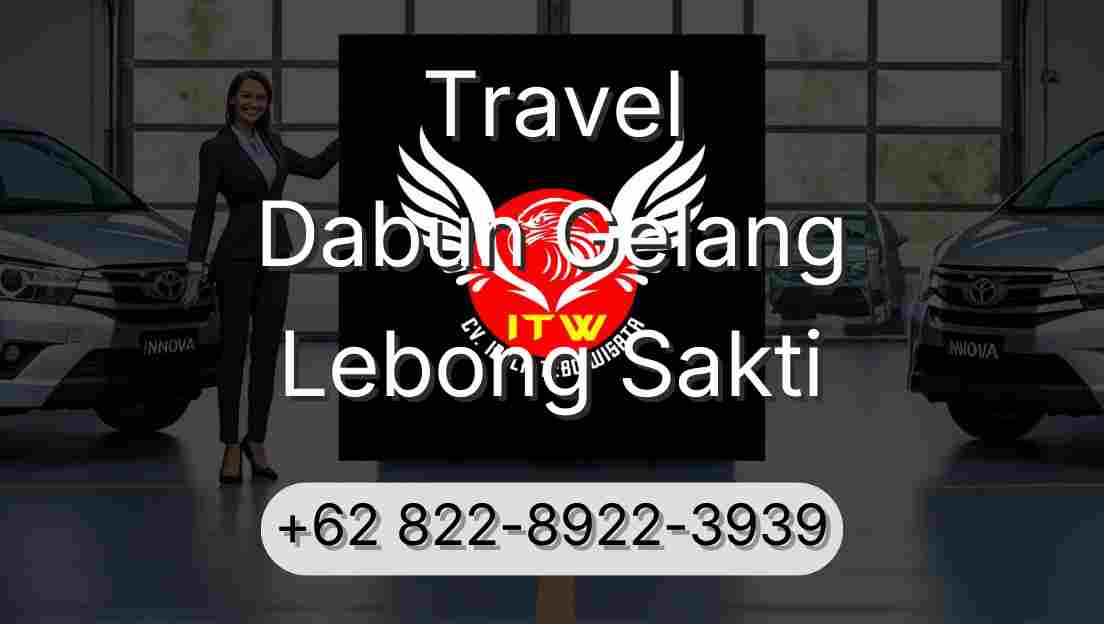 Travel Dabun Gelang Lebong Sakti