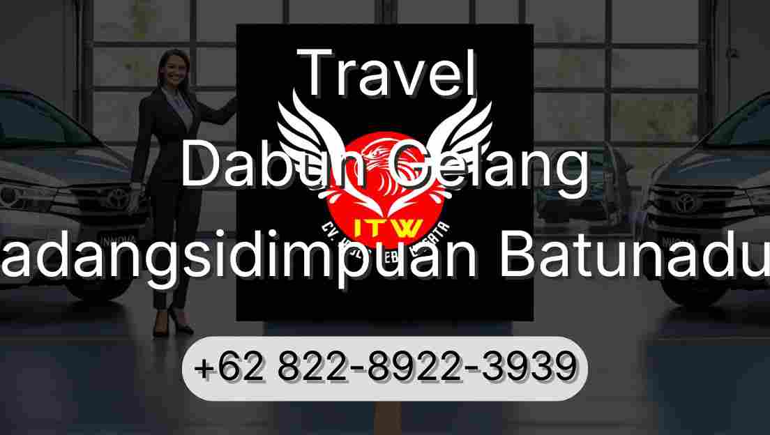 Travel Dabun Gelang Padangsidimpuan Batunadua