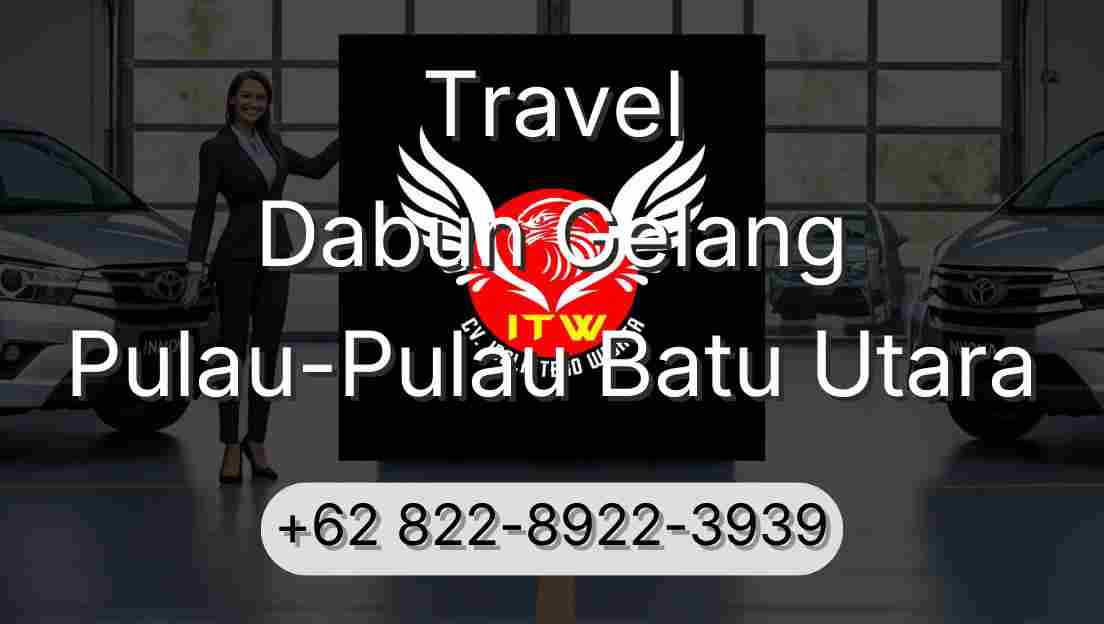 Travel Dabun Gelang Pulau-Pulau Batu Utara