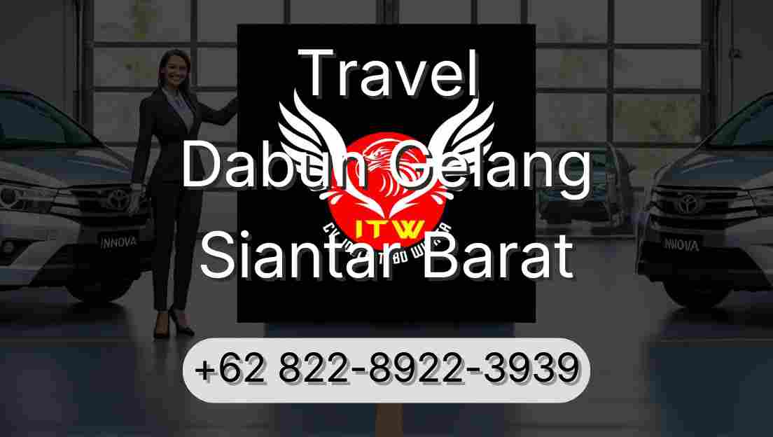 Travel Dabun Gelang Siantar Barat