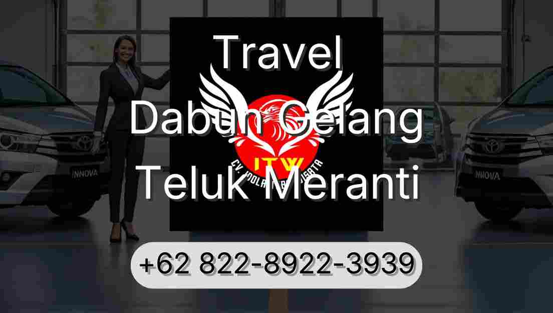 Travel Dabun Gelang Teluk Meranti