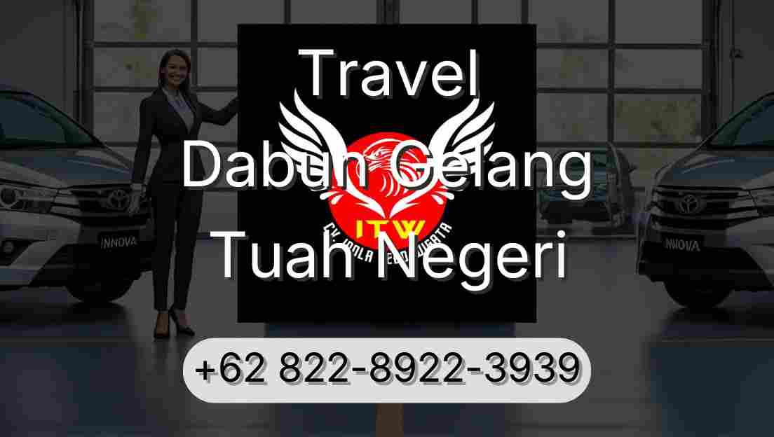 Travel Dabun Gelang Tuah Negeri