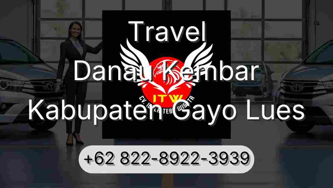 Travel Danau Kembar Kabupaten Gayo Lues