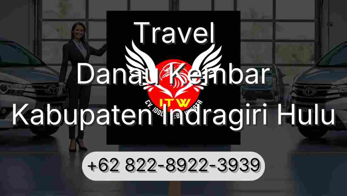 Travel Danau Kembar Kabupaten Indragiri Hulu