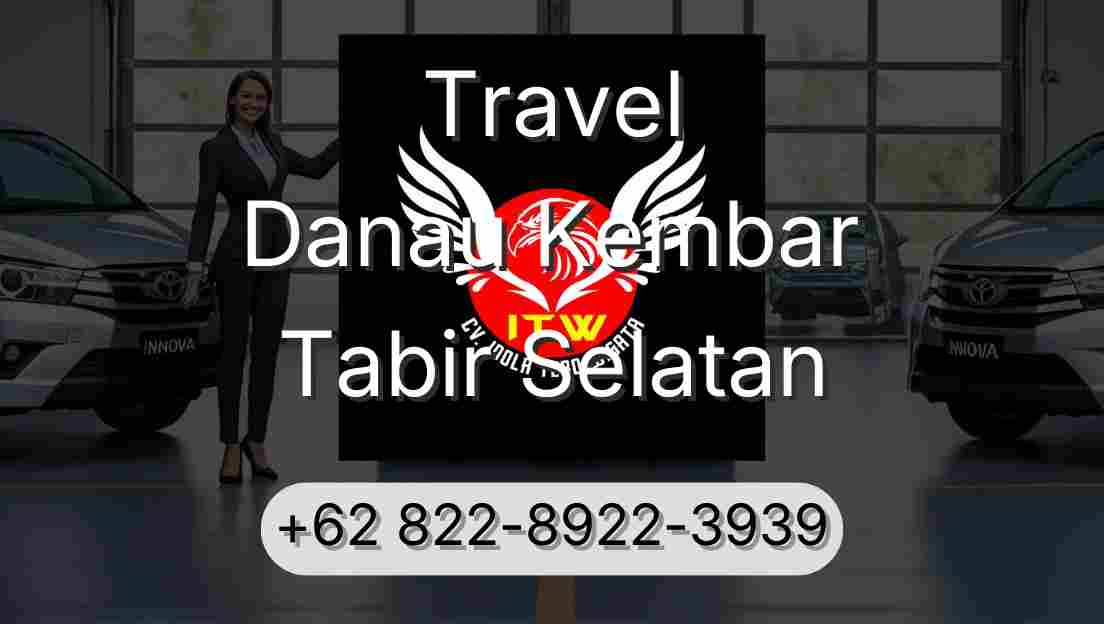 Travel Danau Kembar Tabir Selatan