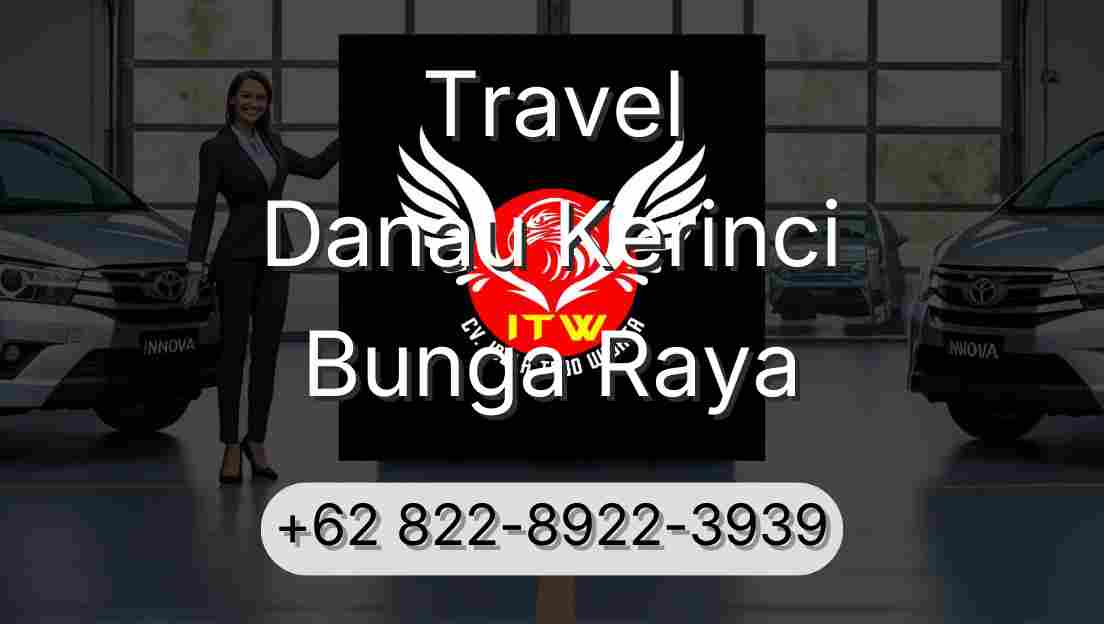 Travel Danau Kerinci Bunga Raya