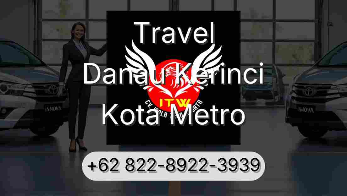 Travel Danau Kerinci Kota Metro