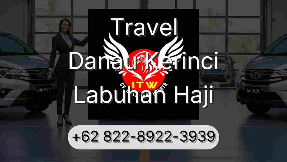 Travel Danau Kerinci Labuhan Haji