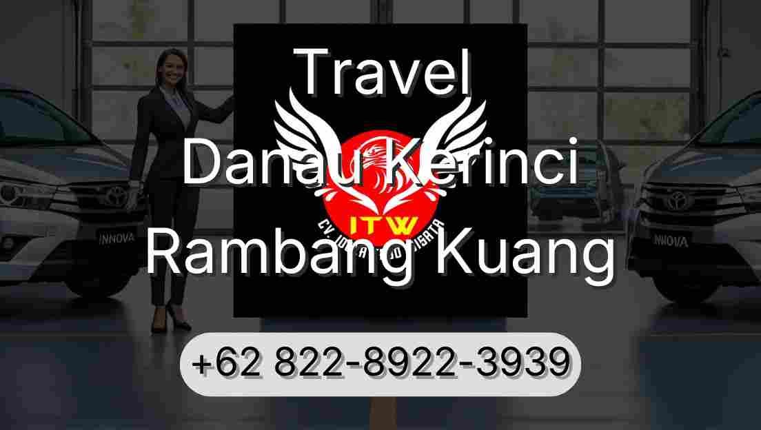 Travel Danau Kerinci Rambang Kuang