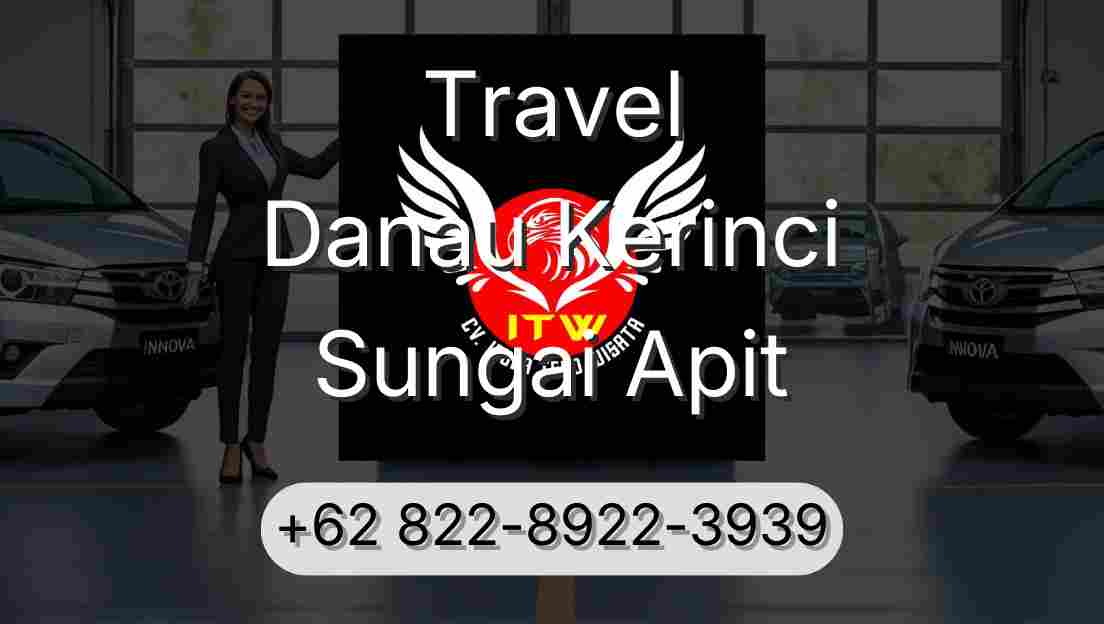 Travel Danau Kerinci Sungai Apit