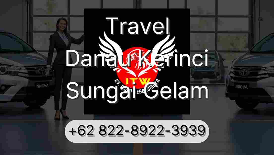 Travel Danau Kerinci Sungai Gelam