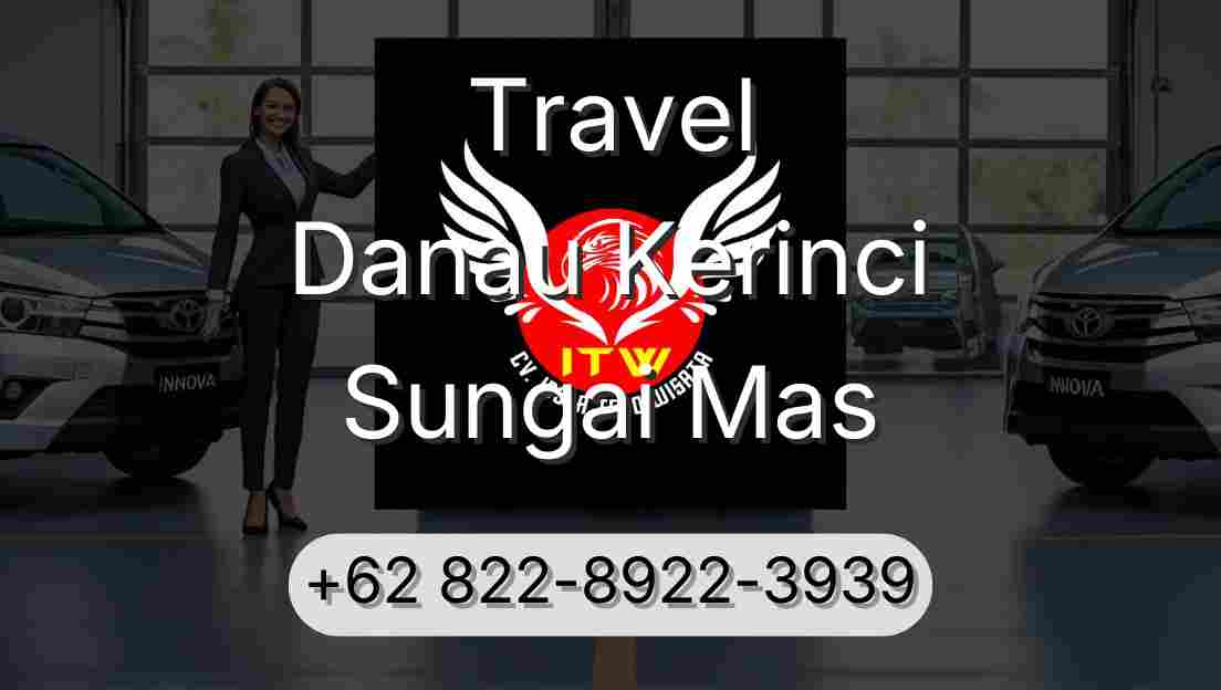 Travel Danau Kerinci Sungai Mas