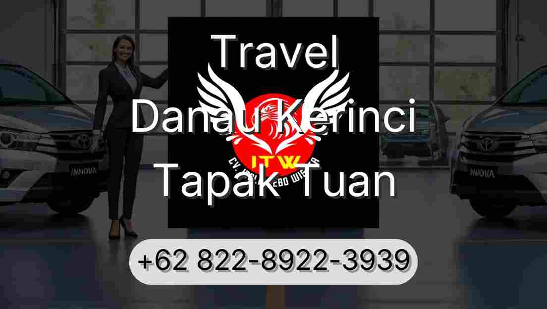 Travel Danau Kerinci Tapak Tuan