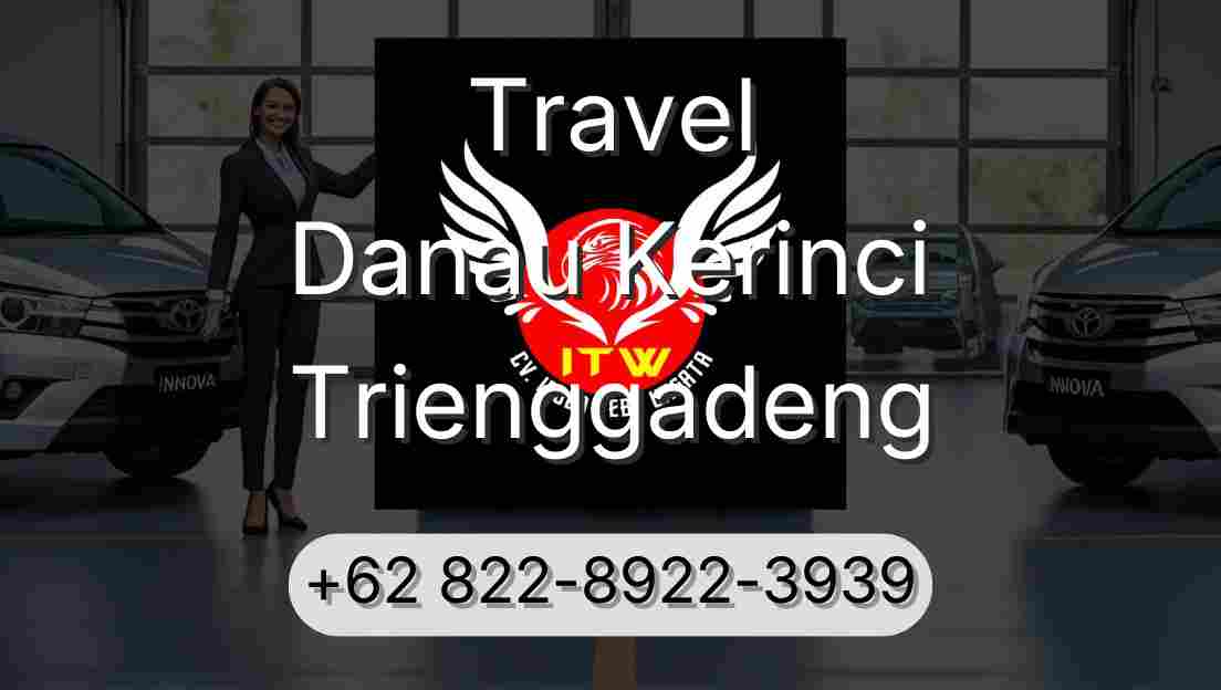 Travel Danau Kerinci Trienggadeng