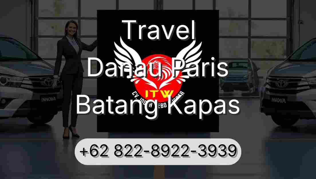 Travel Danau Paris Batang Kapas