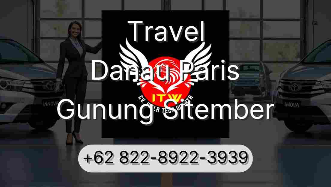 Travel Danau Paris Gunung Sitember