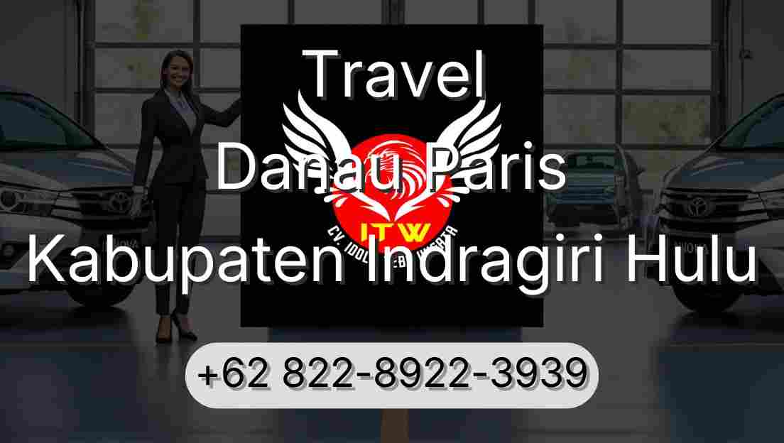 Travel Danau Paris Kabupaten Indragiri Hulu