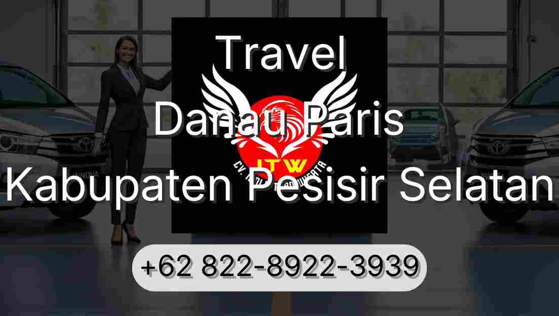 Travel Danau Paris Kabupaten Pesisir Selatan
