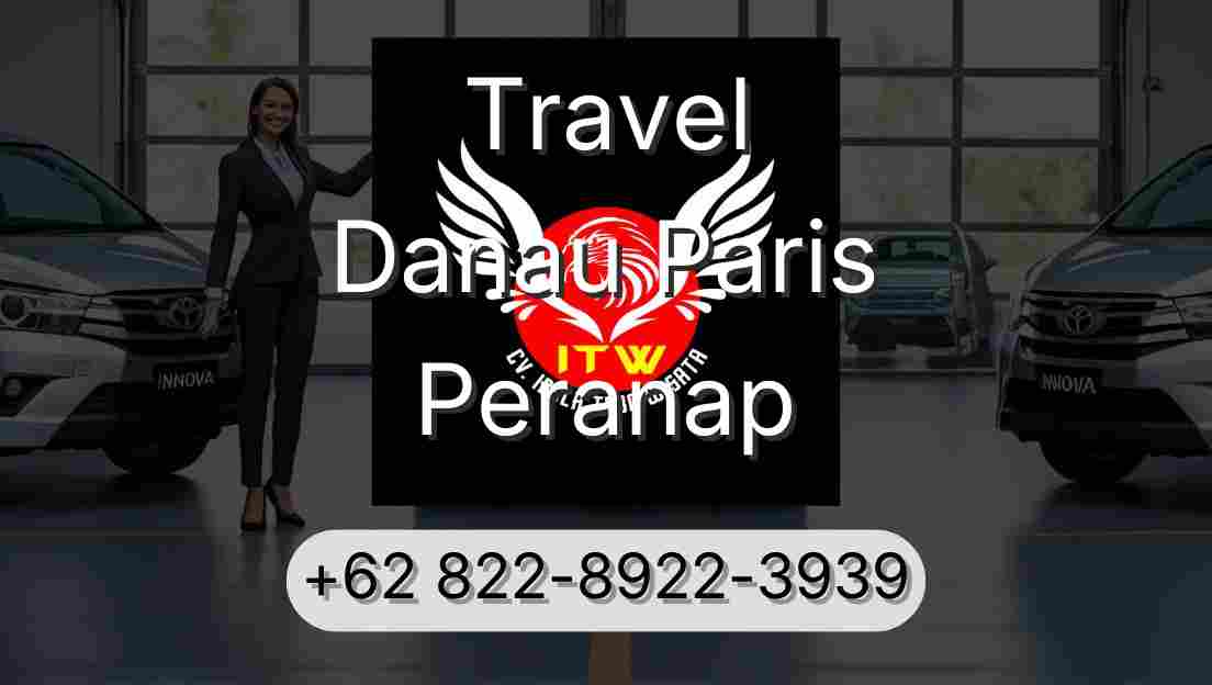 Travel Danau Paris Peranap