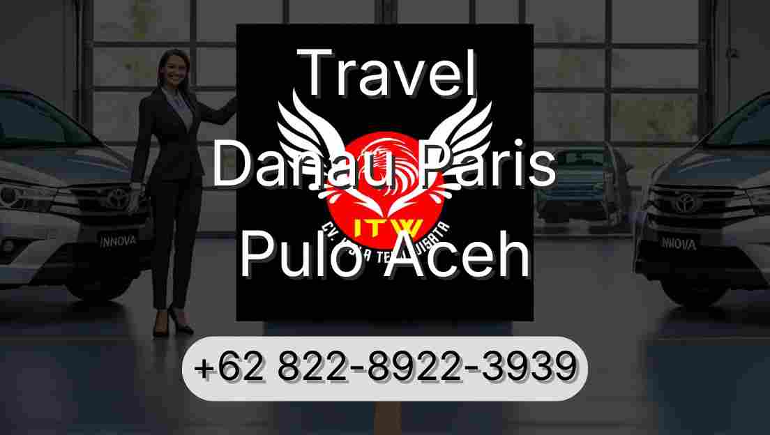 Travel Danau Paris Pulo Aceh