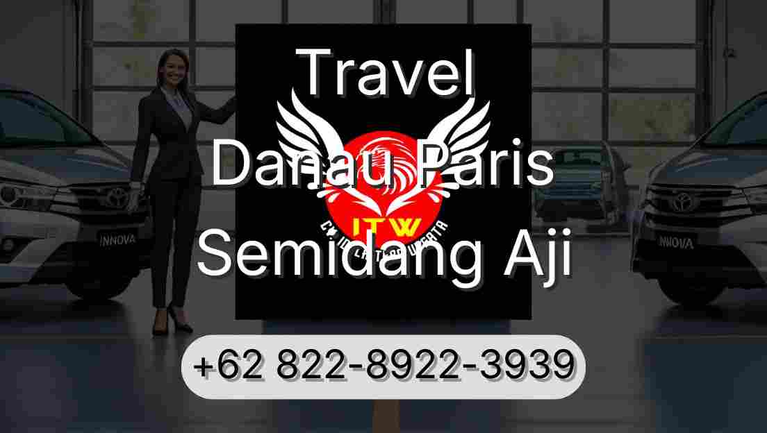 Travel Danau Paris Semidang Aji