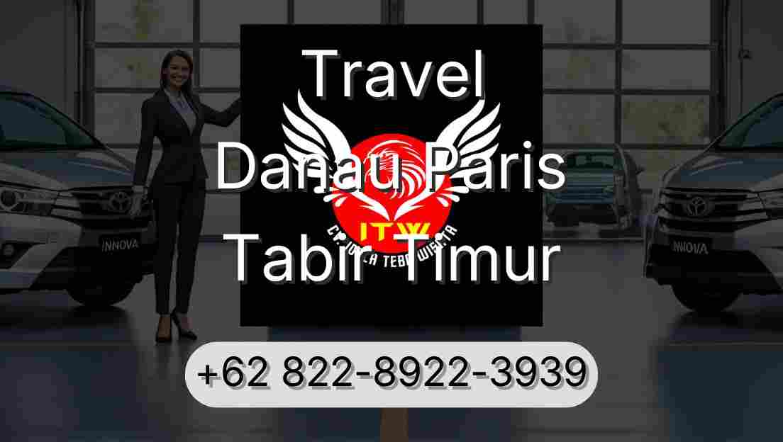 Travel Danau Paris Tabir Timur