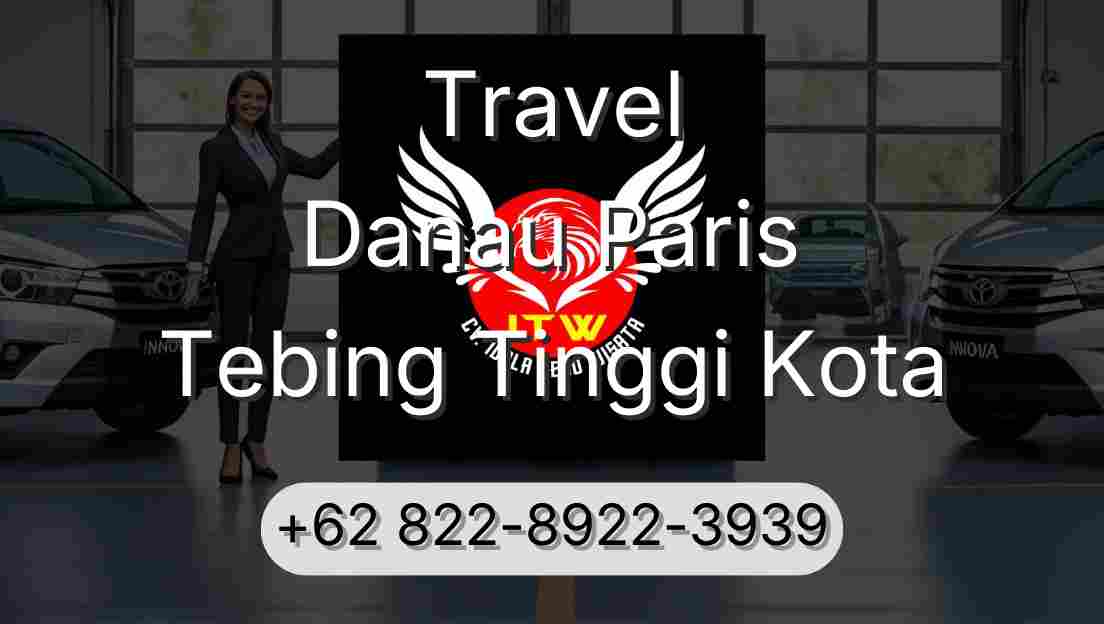 Travel Danau Paris Tebing Tinggi Kota