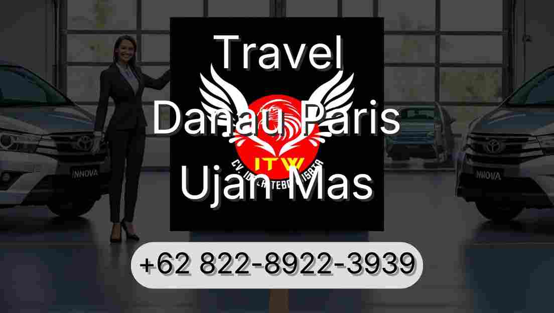 Travel Danau Paris Ujan Mas