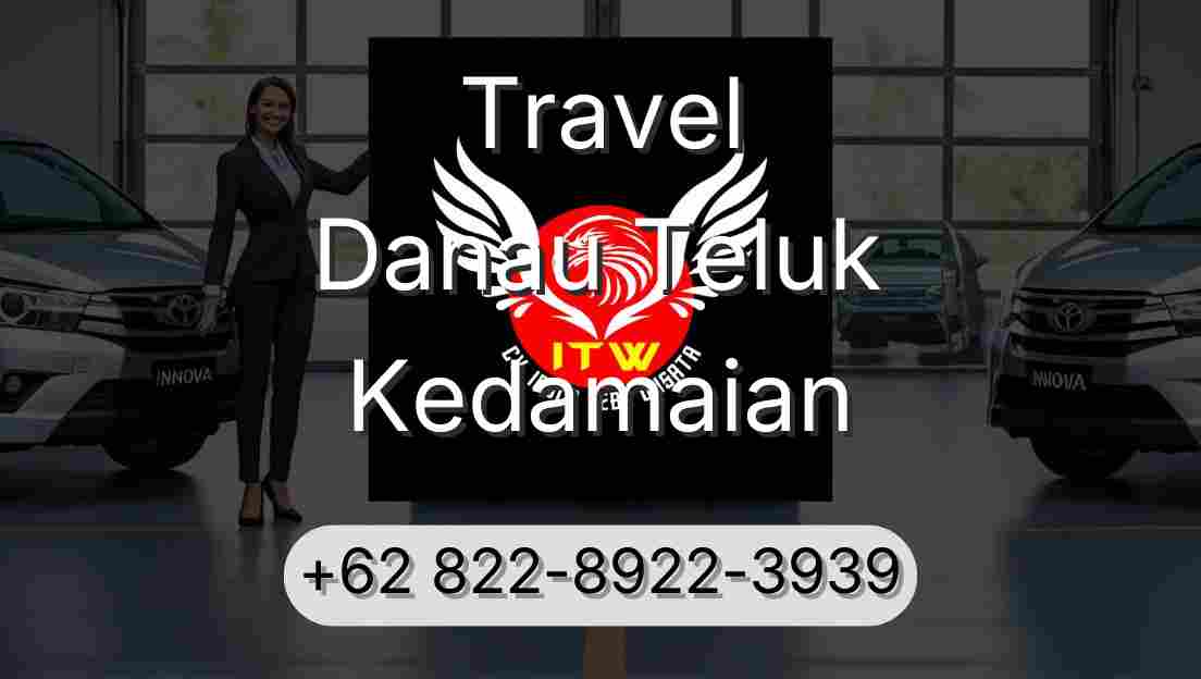 Travel Danau Teluk Kedamaian
