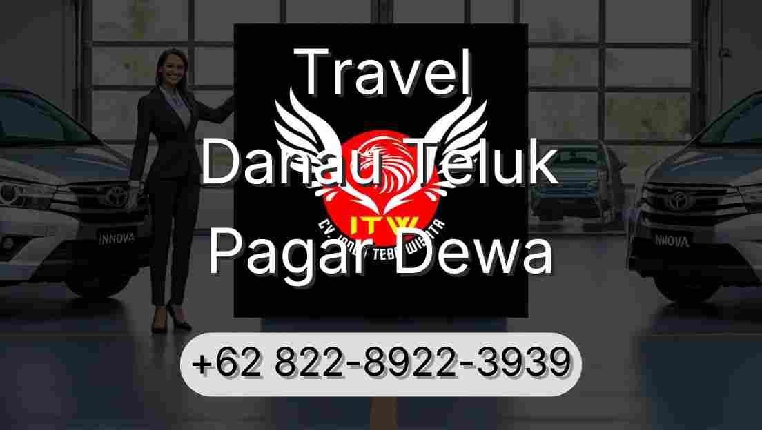 Travel Danau Teluk Pagar Dewa