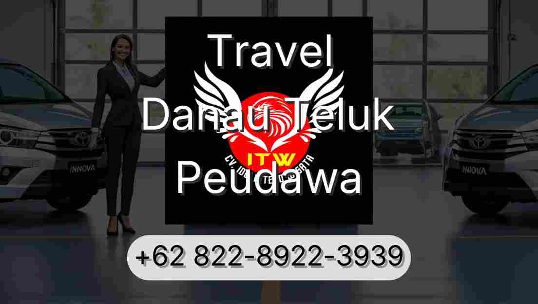 Travel Danau Teluk Peudawa