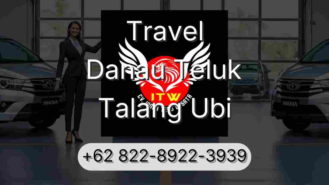 Travel Danau Teluk Talang Ubi