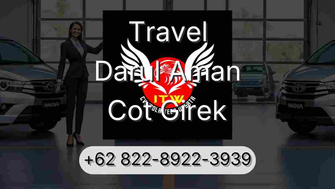 Travel Darul Aman Cot Girek