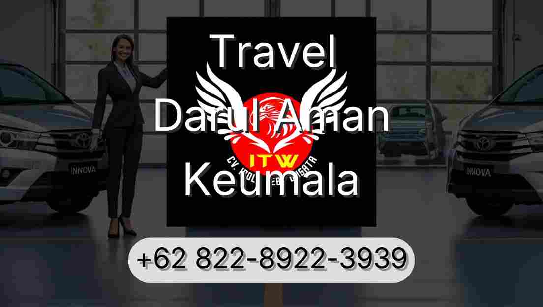 Travel Darul Aman Keumala