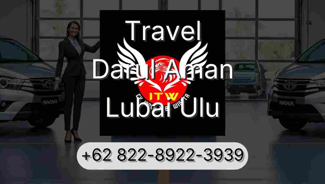 Travel Darul Aman Lubai Ulu