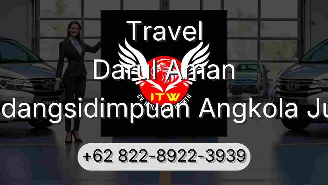 Travel Darul Aman Padangsidimpuan Angkola Julu
