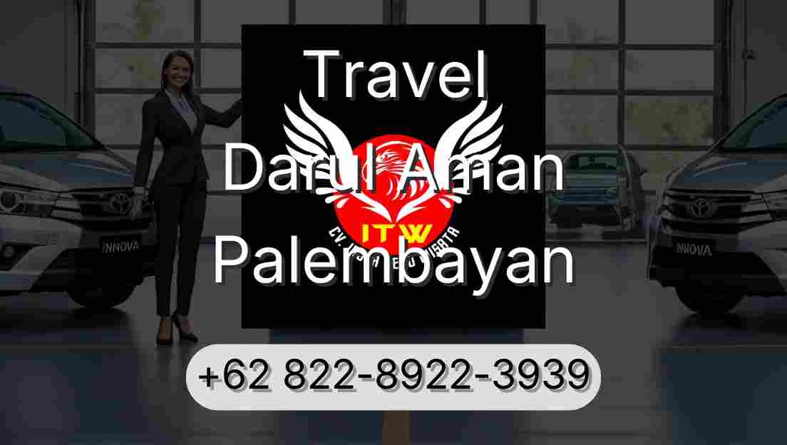 Travel Darul Aman Palembayan
