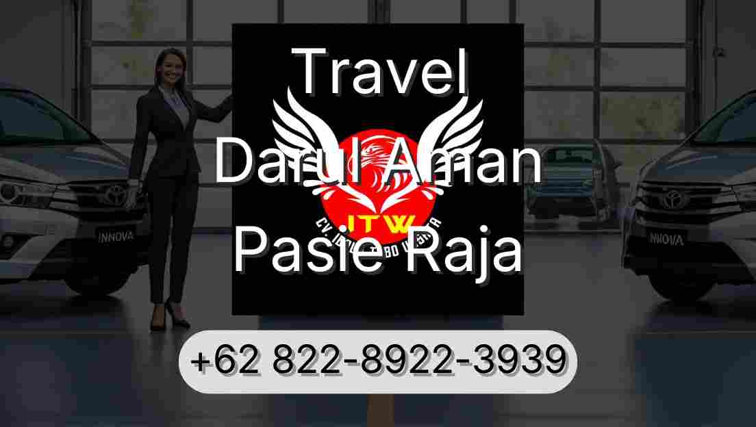 Travel Darul Aman Pasie Raja