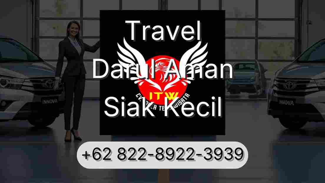 Travel Darul Aman Siak Kecil