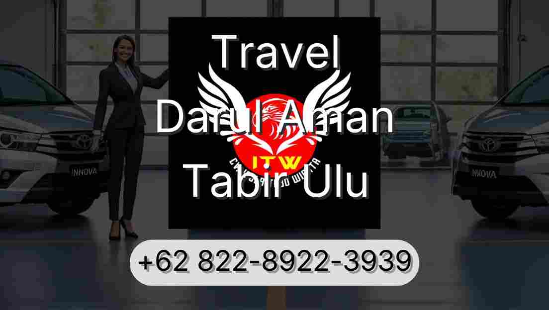 Travel Darul Aman Tabir Ulu