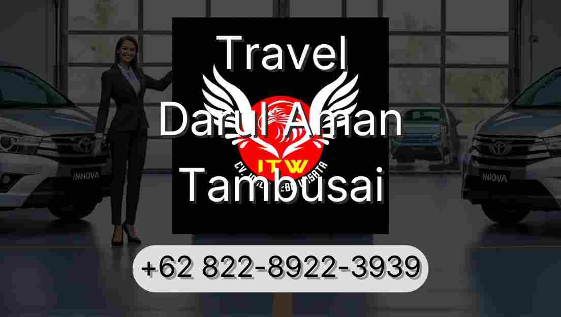 Travel Darul Aman Tambusai